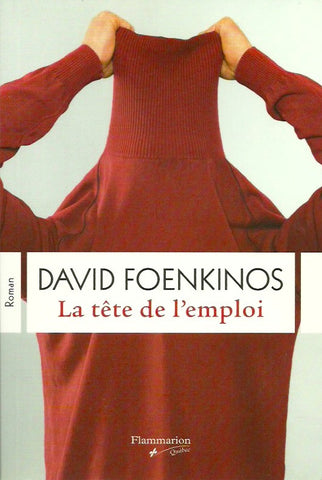 FOENKINOS, DAVID. La tête de l'emploi