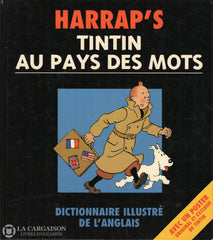 Tintin. Tintin Au Pays Des Mots:  Dictionnaire Illustré De Langlais - Avec Un Poster Original Et