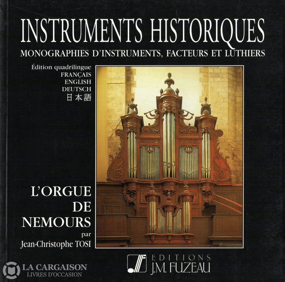 Tosi Jean-Christophe. Orgue De Nemours (L) - Édition Quadrilingue Livre