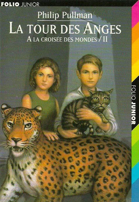 PULLMAN, PHILIP. À la croisée des mondes. Tome 2. La Tour des Anges.