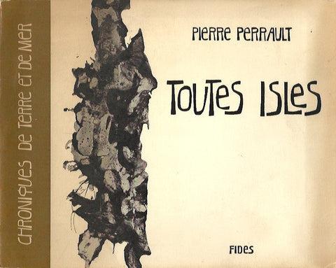 PERRAULT, PIERRE. Toutes Isles