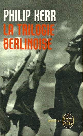 KERR, PHILIP. La trilogie berlinoise