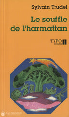 Trudel Sylvain. Souffle De Lharmattan (Le) Livre