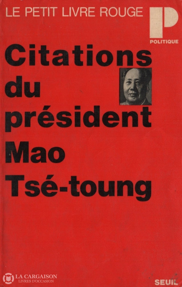 Tse-Toung Mao. Citations Du Président Mao Tsetoung - Le Petit Livre Rouge Livre