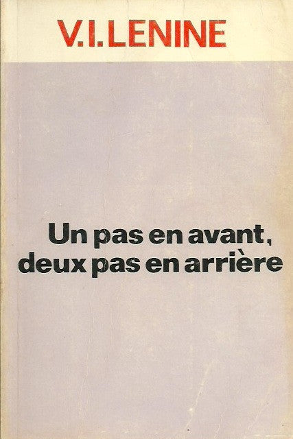 LENINE. Un pas en avant, deux pas en arrière