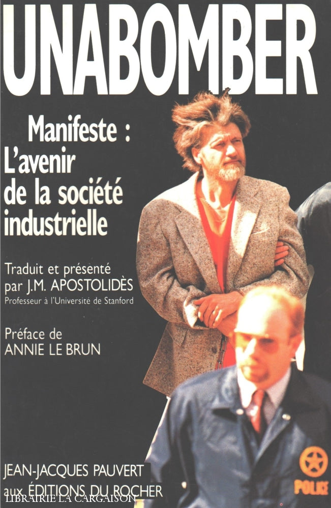 Unabomber. Manifeste:  Lavenir De La Société Industrielle Livre