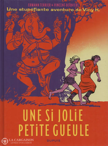 Une Stupéfiante Aventure De Viny K. Tome 01:  Une Si Jolie Petite Gueule Livre