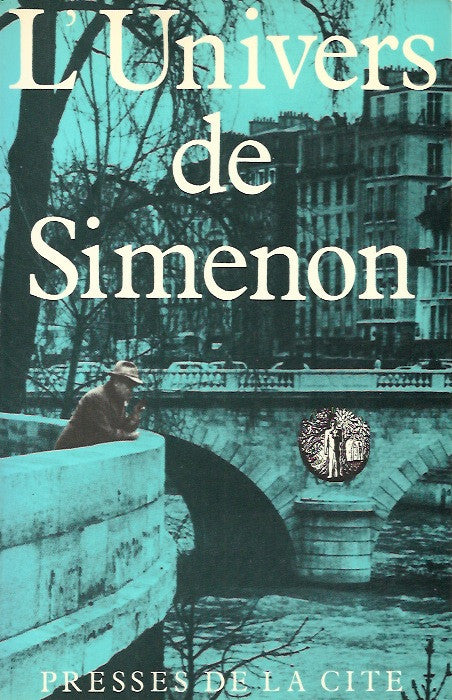 SIMENON, GEORGES. L'univers de Simenon. Guide des romans et nouvelles (1931-1972) de Georges Simenon.