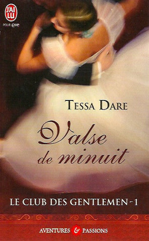 DARE, TESSA. Le club des gentlemen - Tome 01 : Valse de minuit