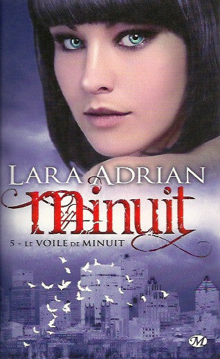 ADRIAN, LARA. Minuit. Tome 5. Le Voile de minuit.