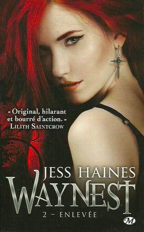 HAINES, JESS. Waynest. Tome 2. Enlevée.