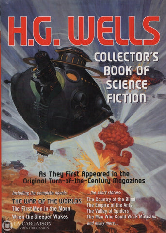 Wells H. G. Collectors Book Of Science Fiction:  As They First Appeared In The Original